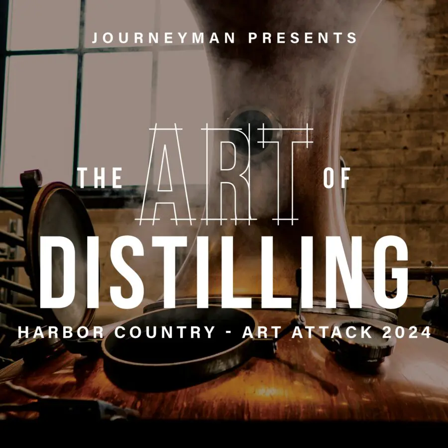Art Attack – The Art of Distilling | Three Oaks, MI