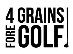 4 Grains Fore Golf