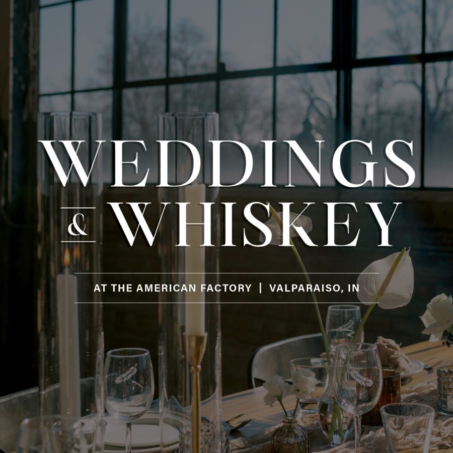 Weddings & Whiskey: Valparaiso, IN